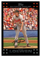 Adam Loewen - Baltimore Orioles (MLB Baseball Card) 2007 Topps # 78 Mint