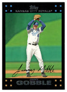 Jimmy Gobble - Kansas City Royals (MLB Baseball Card) 2007 Topps # 88 Mint