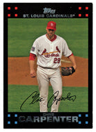 Chris Carpenter - St. Louis Cardinals (MLB Baseball Card) 2007 Topps # 240 Mint