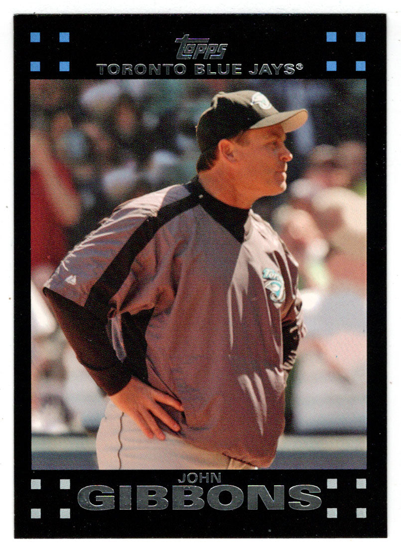 John Gibbons - Toronto Blue Jays - Manager (MLB Baseball Card) 2007 Topps # 252 Mint