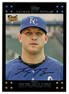 Ryan Braun RC - Kansas City Royals (MLB Baseball Card) 2007 Topps # 262 Mint