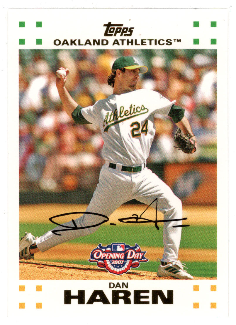Dan Haren - Oakland Athletics (MLB Baseball Card) 2007 Topps Opening Day # 123 Mint