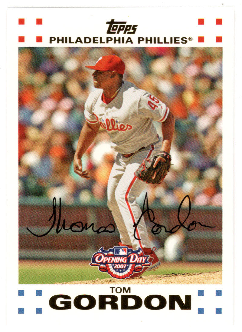 Tom Gordon - Philadelphia Phillies (MLB Baseball Card) 2007 Topps Opening Day # 185 Mint
