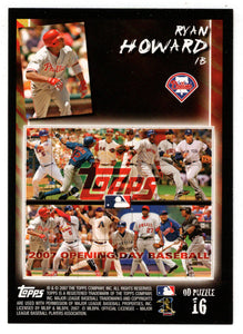Ryan Howard - Philadelphia Phillies - Puzzle Card (MLB Baseball Card) 2007 Topps Opening Day # 16 Mint