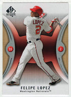Felipe Lopez - Washington Nationals (MLB Baseball Card) 2007 Upper Deck SP Authentic # 51 Mint