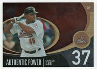 Carlos Lee - Houston Astros - Authentic Power (MLB Baseball Card) 2007 Upper Deck SP Authentic # AP-10 Mint