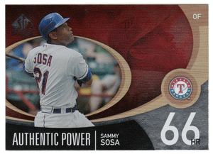 Sammy Sosa - Texas Rangers - Authentic Power (MLB Baseball Card) 2007 Upper Deck SP Authentic # AP-44 Mint