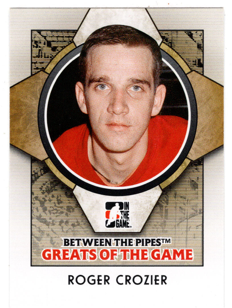 Roger Crozier - Greats of the Game (NHL Hockey Card) 2008-09 ITG Between the Pipes # 78 Mint