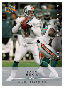 John Beck - Miami Dolphins (NFL Football Card) 2008 Upper Deck First Edition # 80 Mint