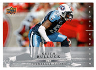 Keith Bulluck - Tennessee Titans (NFL Football Card) 2008 Upper Deck First Edition # 141 Mint