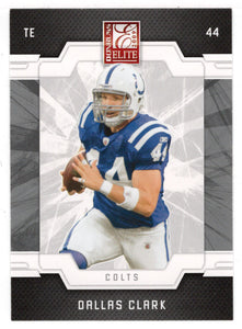 Dallas Clark - Indianapolis Colts (NFL Football Card) 2009 Donruss Elite # 45 Mint