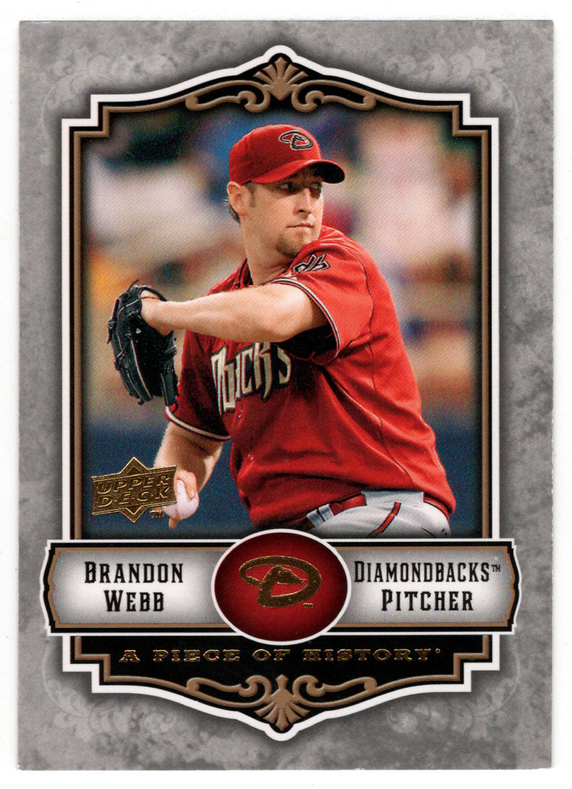 Brandon Webb - Arizona Diamondbacks (MLB Baseball Card) 2009 Upper Deck A Piece of History # 1 Mint