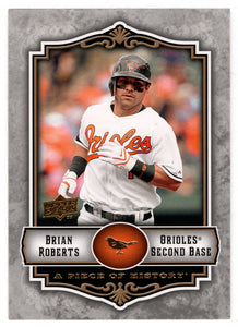 Brian Roberts - Baltimore Orioles (MLB Baseball Card) 2009 Upper Deck A Piece of History # 8 Mint