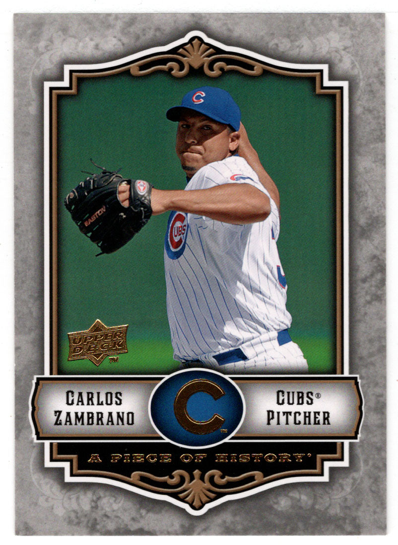 Carlos Zambrano - Chicago Cubs (MLB Baseball Card) 2009 Upper Deck A Piece of History # 18 Mint