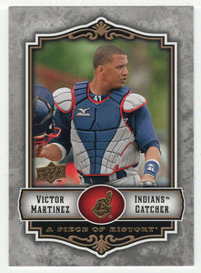 Victor Martinez - Cleveland Indians (MLB Baseball Card) 2009 Upper Deck A Piece of History # 27 Mint