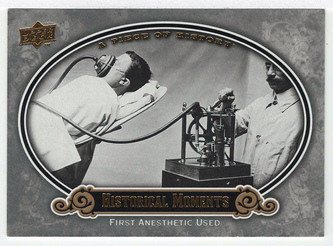 First Anesthetic Used - Historical Moments (MLB Baseball Card) 2009 Upper Deck A Piece of History # 182 Mint