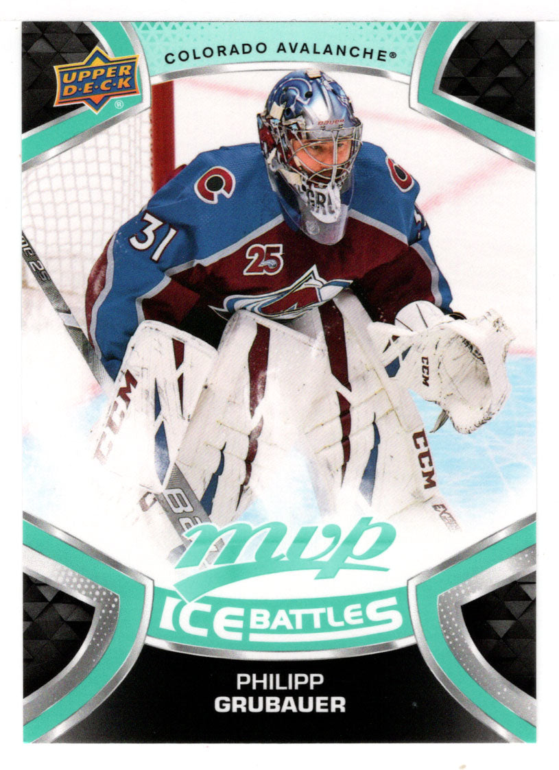 Philipp Grubaue - Colorado Avalanche (NHL Hockey Card) 2021-22 Upper Deck MVP Ice Battles # IB-91 Mint