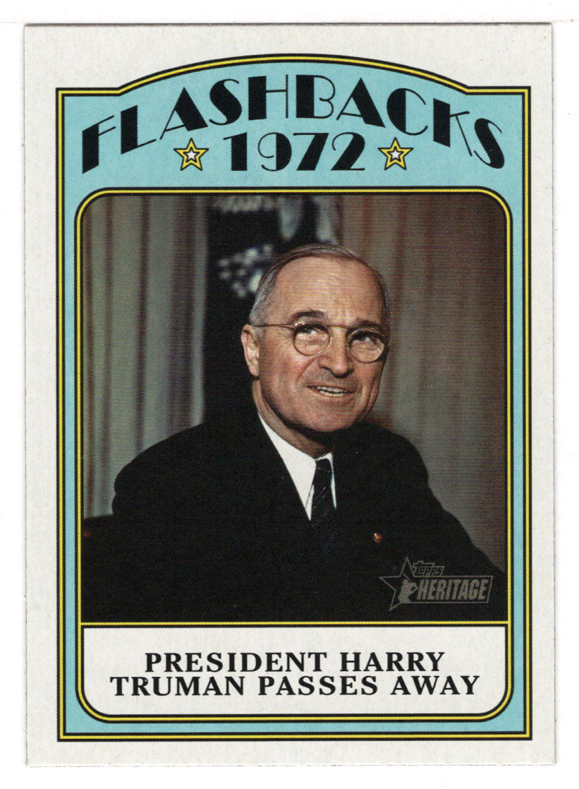 President Harry Truman Passes Away (MLB Baseball Card) 2021 Topps Heritage - 1972 Flashbacks # BFB-HT Mint