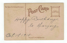 Load image into Gallery viewer, Birthday Wish and Greeting Vintage Original Postcard # 4810 - October 17, 1910

