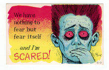 Load image into Gallery viewer, We Have Nothing To Fear But Fear Itself! - Laff-Gram Vintage Original Postcard # 4860 - 1970's

