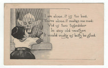 Load image into Gallery viewer, I am Alone, it iss too bad... Vintage Original Postcard # 4873 - Post Marked April 1, 1912
