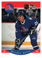 Michel Petit - Quebec Nordiques (NHL Hockey Card) 1990-91 Pro Set # 256 Mint