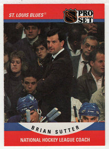 Brian Sutter - St. Louis Blues - Coach (NHL Hockey Card) 1990-91 Pro Set # 676 Mint