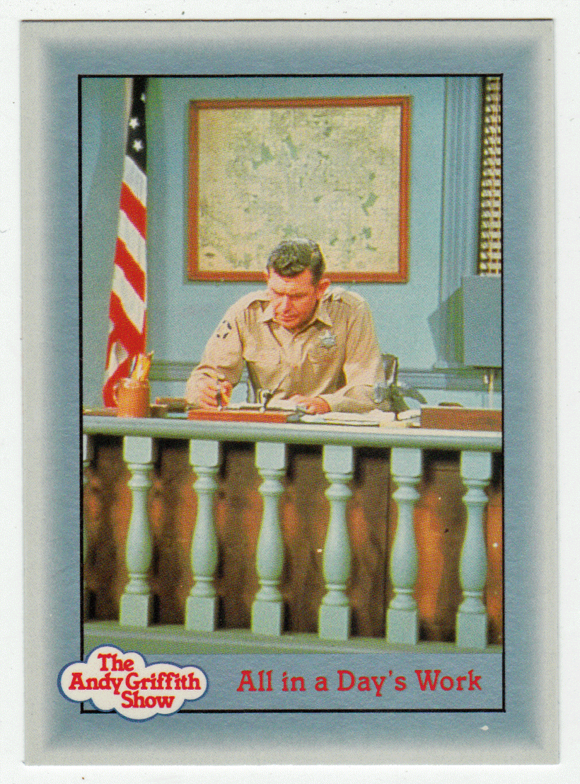 All in a Day's Work (Trading Card) The Andy Griffith Show - 1990 Pacific # 22 - Mint