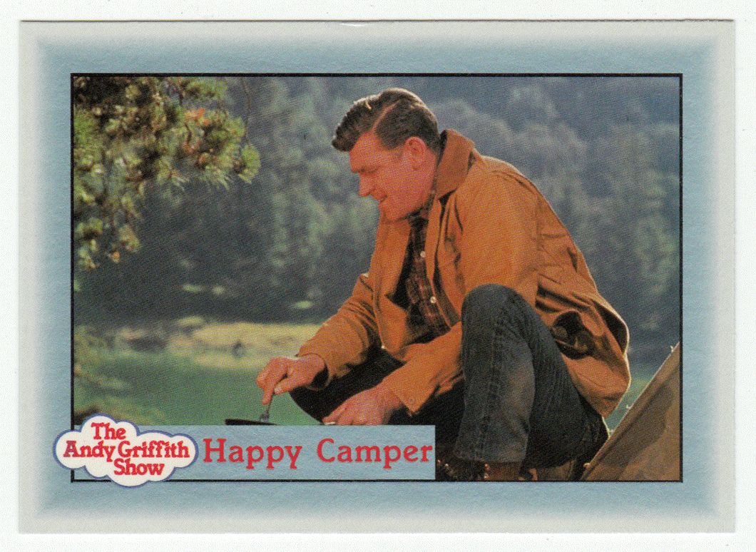 Happy Camper (Trading Card) The Andy Griffith Show - 1990 Pacific # 30 - Mint