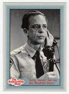 Hello, Sarah? Get me the Bluebird Diner! (Trading Card) The Andy Griffith Show - 1990 Pacific # 33 - Mint