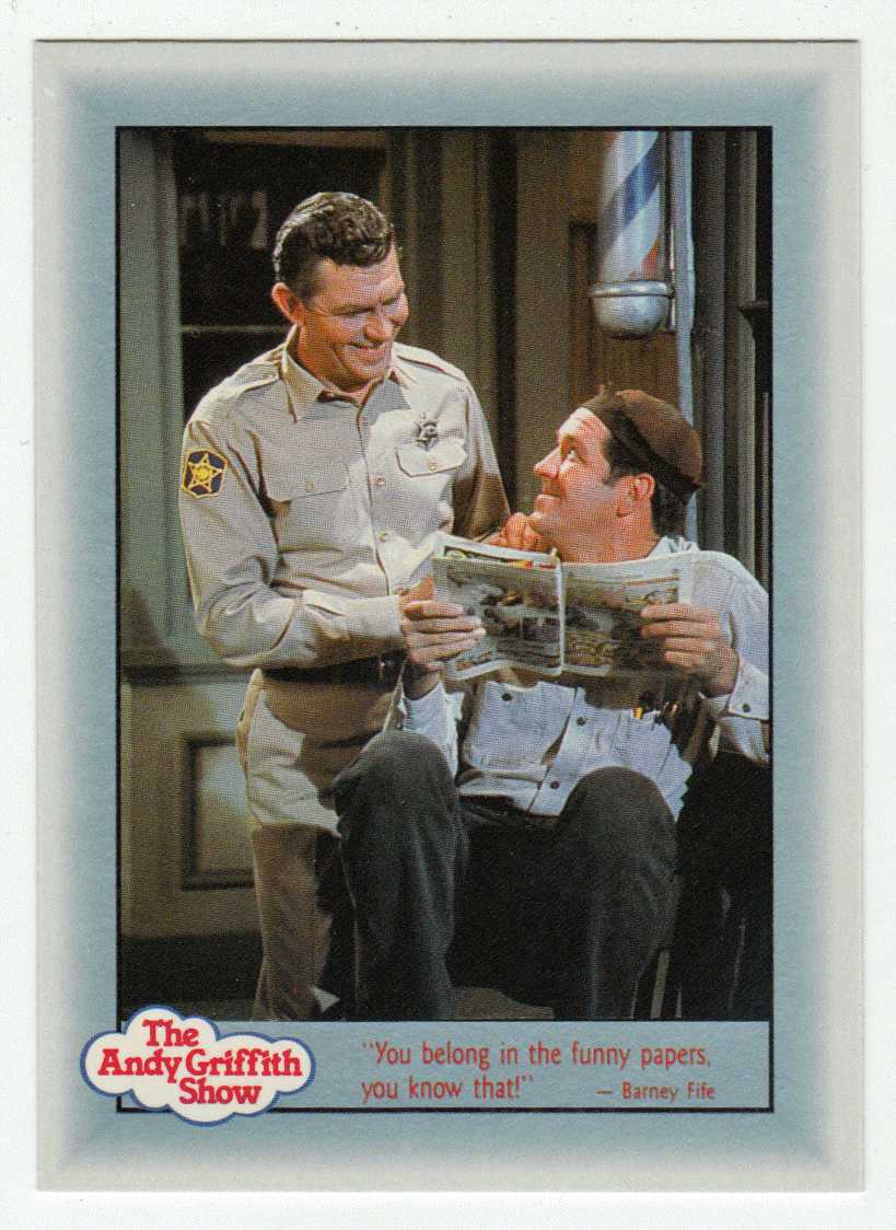 You Belong in the Funny Papers, You Know that! (Trading Card) The Andy Griffith Show - 1990 Pacific # 77 - Mint