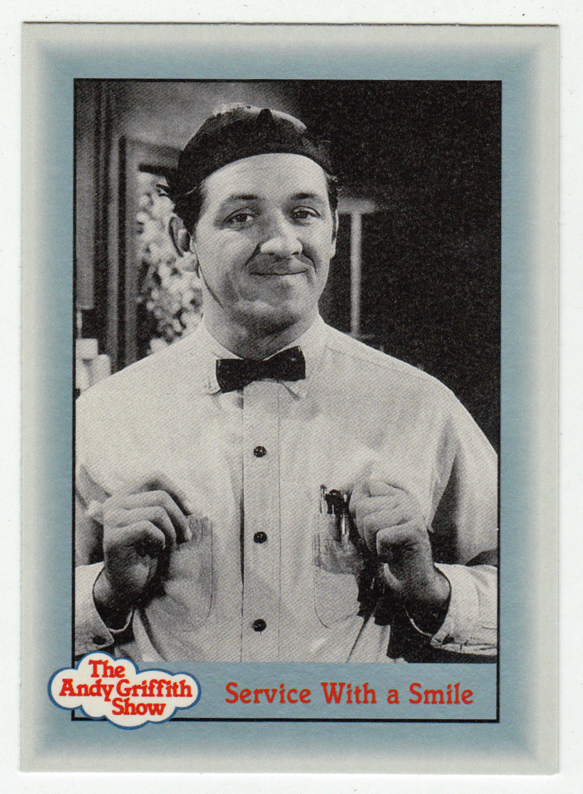 Service With a Smile (Trading Card) The Andy Griffith Show - 1990 Pacific # 82 - Mint