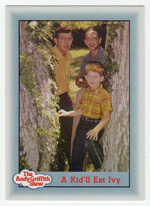 A Kid'll Eat Ivy (Trading Card) The Andy Griffith Show - 1990 Pacific # 83 - Mint