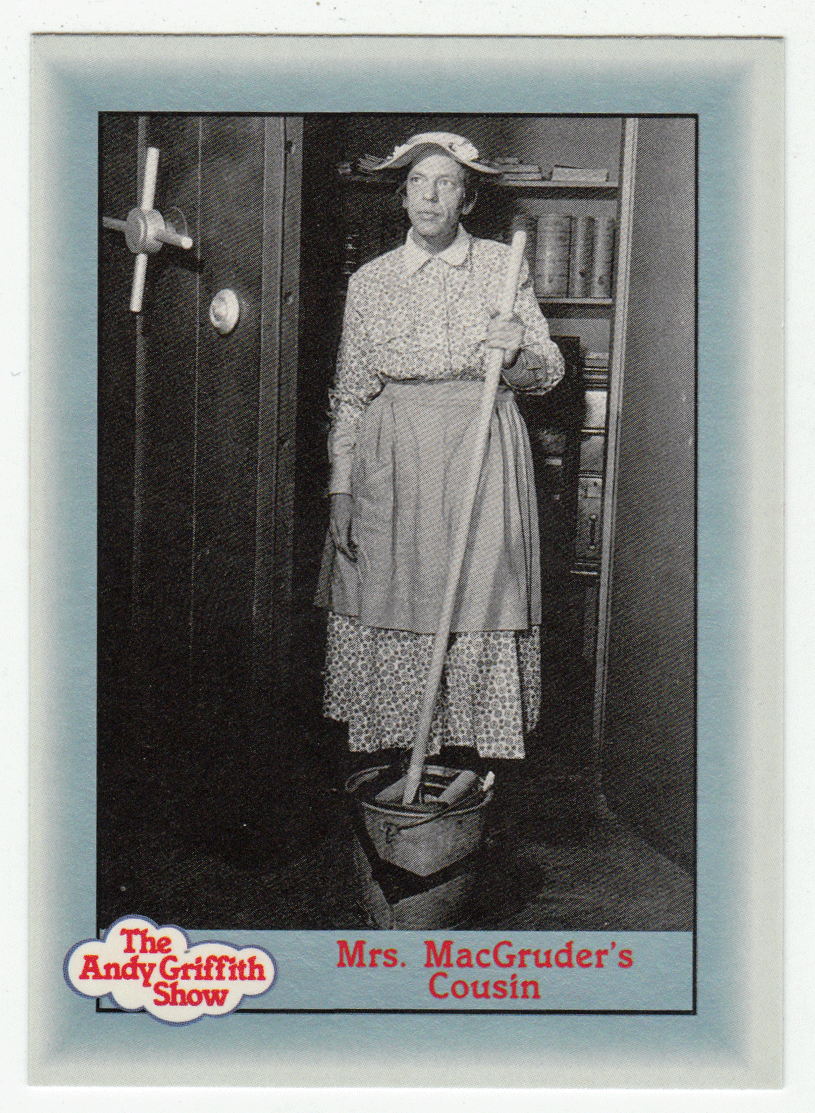 Mrs. MacGruder's Cousin (Trading Card) The Andy Griffith Show - 1990 Pacific # 93 - Mint