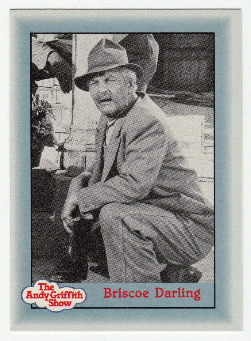 Briscoe Darling (Trading Card) The Andy Griffith Show - 1990 Pacific # 94 - Mint