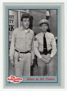 Alert at All Times (Trading Card) The Andy Griffith Show - 1990 Pacific # 101 - Mint