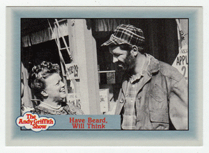 Have Beard, Will Think (Trading Card) The Andy Griffith Show - 1990 Pacific # 110 - Mint