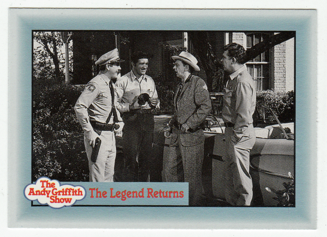 The Legend Returns (Trading Card) The Andy Griffith Show - 1990 Pacific # 224 - Mint