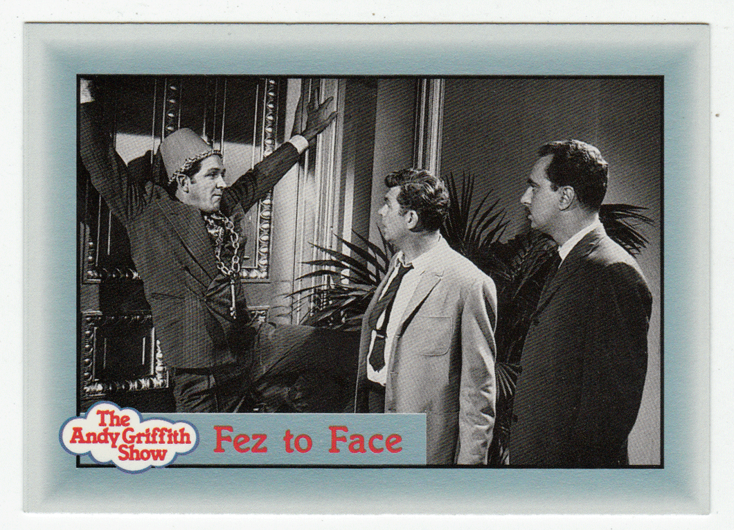 Fez to Face (Trading Card) The Andy Griffith Show - 1990 Pacific # 230 - Mint