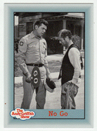 No Go (Trading Card) The Andy Griffith Show - 1990 Pacific # 234 - Mint