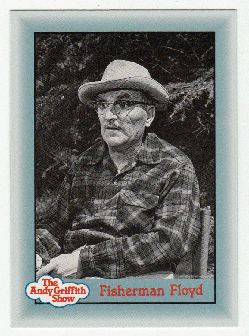 Fisherman Floyd (Trading Card) The Andy Griffith Show - 1990 Pacific # 243 - Mint