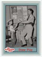 Draw Play (Trading Card) The Andy Griffith Show - 1990 Pacific # 248 - Mint