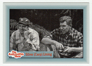 Silver (Carp) Lining (Trading Card) The Andy Griffith Show - 1990 Pacific # 264 - Mint