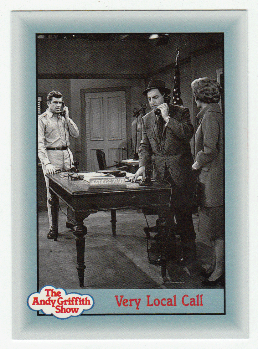 Very Local Call (Trading Card) The Andy Griffith Show - 1990 Pacific # 302 - Mint