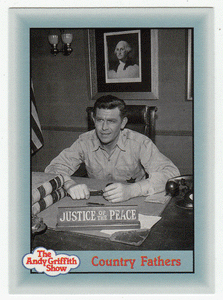 Country Fathers (Trading Card) The Andy Griffith Show - 1990 Pacific # 305 - Mint