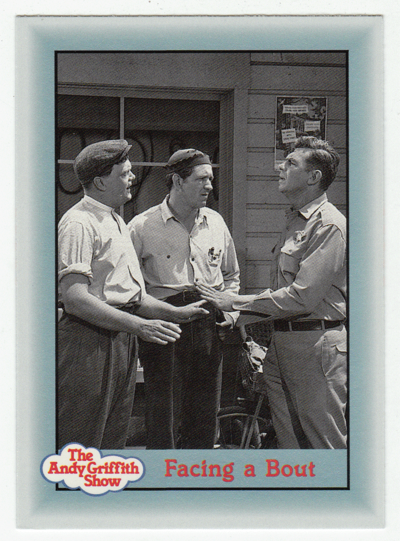 Facing a Bout (Trading Card) The Andy Griffith Show - 1990 Pacific # 308 - Mint