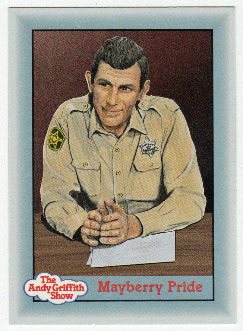 Mayberry Pride (Trading Card) The Andy Griffith Show - 1990 Pacific # 325 - Mint