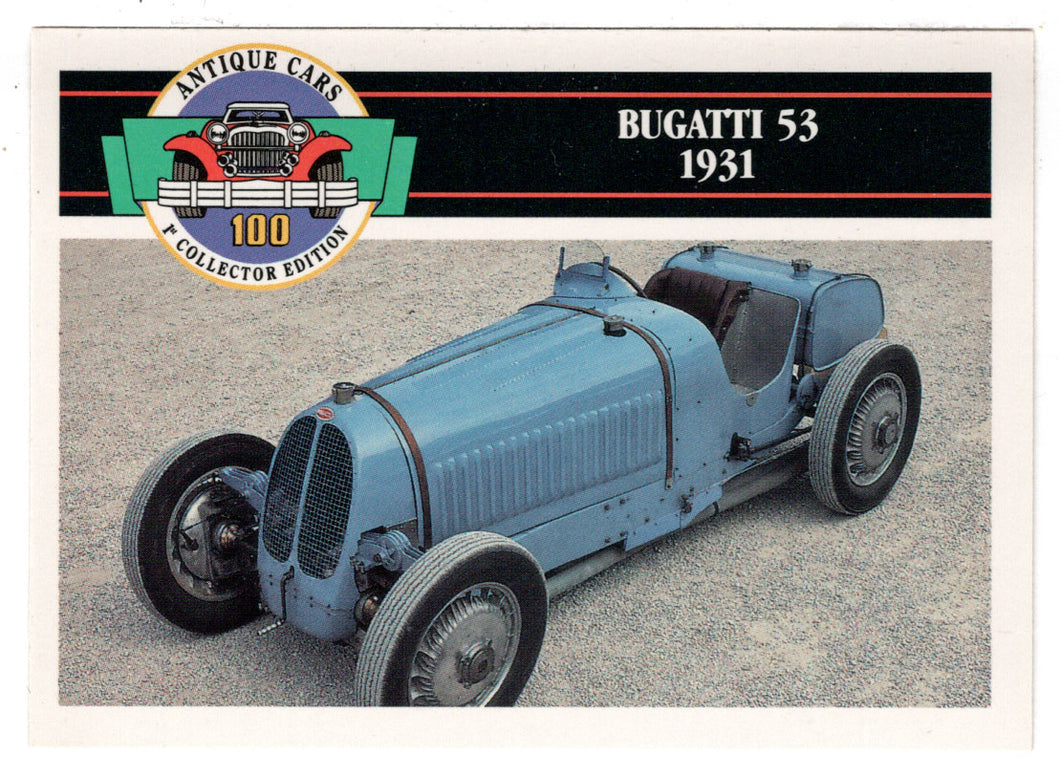 Bugatti 53 - 1931 (Trading Card) Antique Cars - 1st Collector Edition - 1992 Panini # 40 - Mint