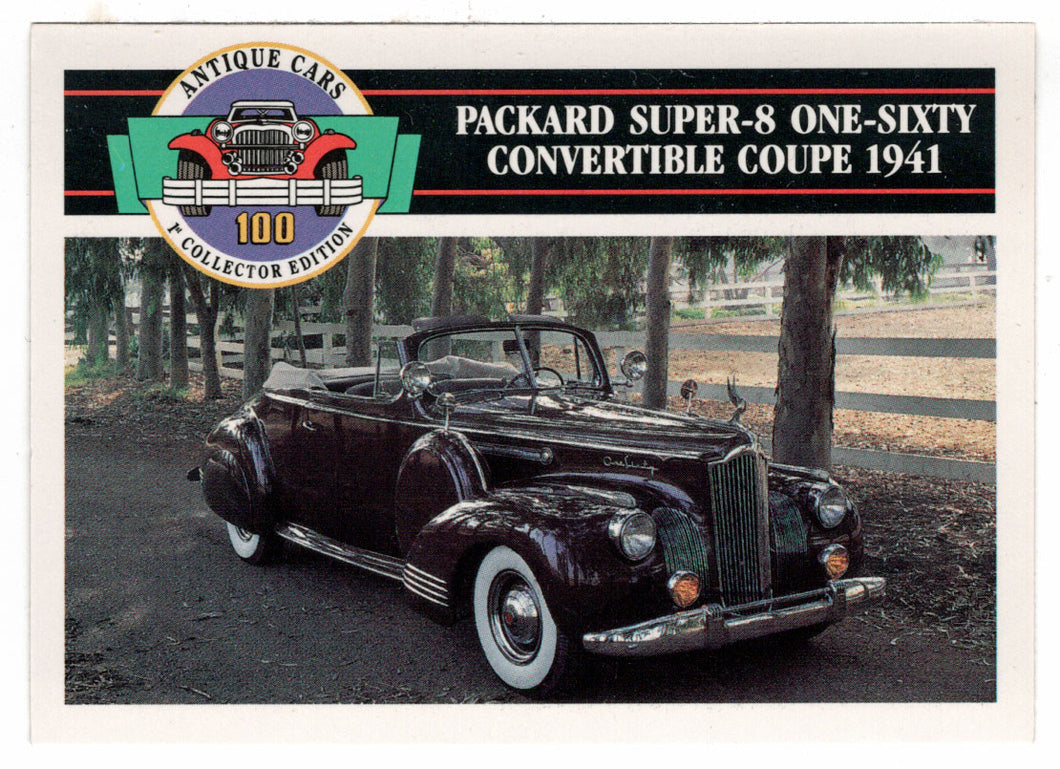 Packard Super-8 One-Sixty Convertible Coupe - 1941 (Trading Card) Antique Cars - 1st Collector Edition - 1992 Panini # 95 - Mint