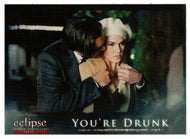 You're Drunk (Trading Card) The Twilight Saga - Eclipse Part 2 - 2010 NECA # 122 - Mint